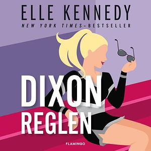 Dixon-reglen by Elle Kennedy