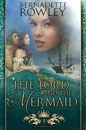 The Lord and the Mermaid by Bernadette Rowley