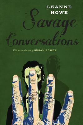 Savage Conversations by Leanne Howe