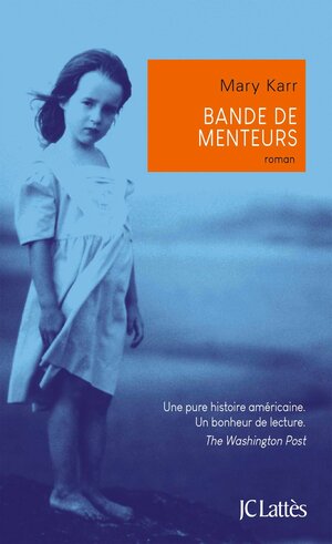 Bande de menteurs by Mary Karr