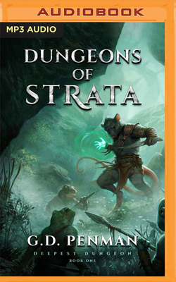 Dungeons of Strata: A Litrpg Series by G.D. Penman