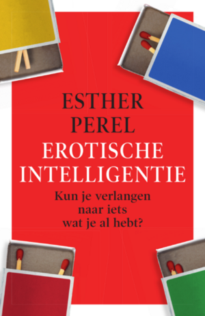 Erotische intelligentie by Esther Perel