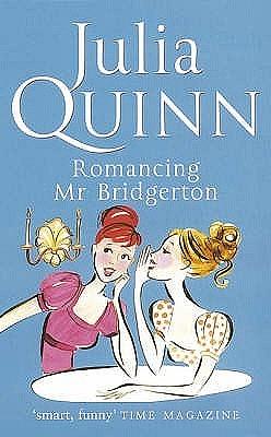 Romancing Mister Bridgerton by Julia Quinn