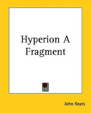 Hyperion A Fragment by John Keats