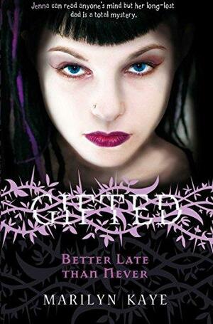 Better Late Than Never by Marilyn Kaye