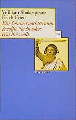 Ein Sommernachtstraum / Zwölfte Nacht oder Was ihr wollt. (A Midsummer Night's Dream/ Twelfth Night, or What You Will) by William Shakespeare