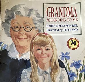 Grandma According to Me by Karen Magnuson Beil