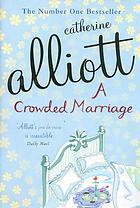 A Crowded Marriage by Catherine Alliott