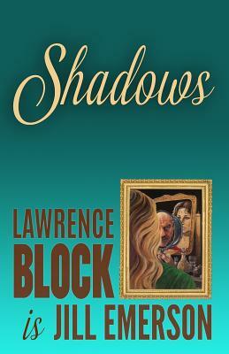 Shadows by Lawrence Block, Jill Emerson