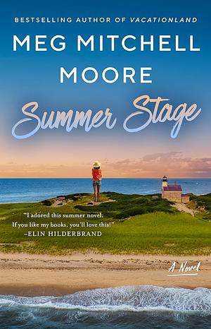 Summer Stage by Meg Mitchell Moore