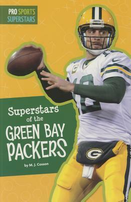 Superstars of the Green Bay Packers by Mj Cosson