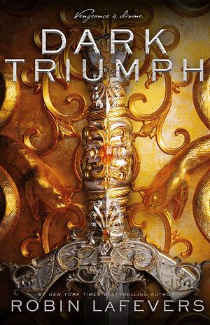 Dark Triumph by Robin LaFevers