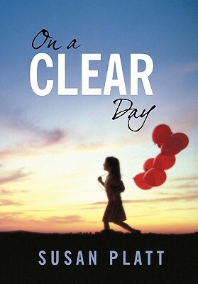 On a Clear Day by Susan Platt