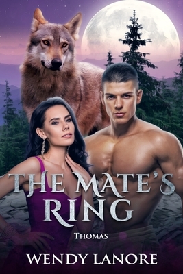 The Mate's Ring: Thomas by Wendy Lanore