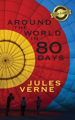 Around the World in 80 Days (Deluxe Library Binding) by Jules Verne