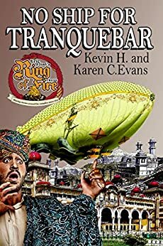 No Ship for Tranquebar by Kevin H Evans, Karen C. Evans