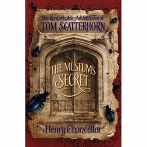 The Museum's Secret by Henry Chancellor