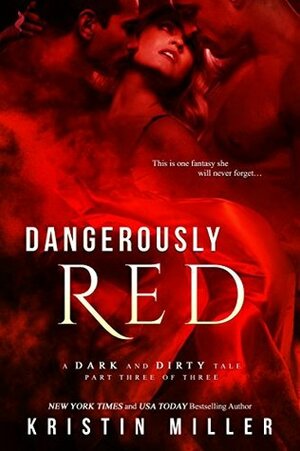 Dangerously Red by Kristin Miller