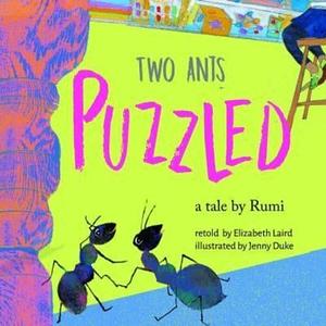 Two Ants Puzzled! by Elizabeth Laird