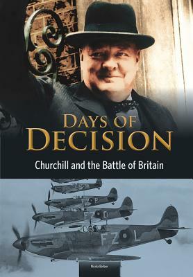 Churchill and the Battle of Britain: Days of Decision by Nicola Barber