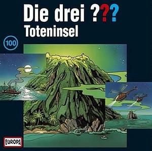 Die drei ??? Toteninsel. Teil 1-3 (Die drei Fragezeichen #100) by André Marx