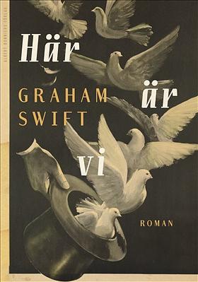 Här är vi by Graham Swift