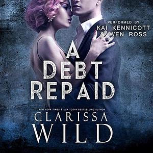 A Debt Repaid by Clarissa Wild