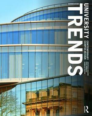 University Trends: Contemporary Campus Design by Isabelle Taylor, Paul Roberts, Jonathan Coulson