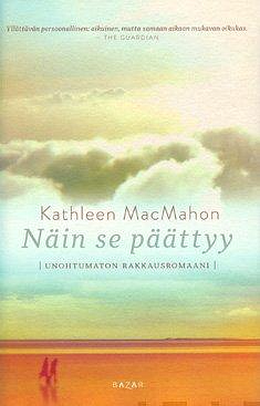 Näin se päättyy by Kathleen MacMahon