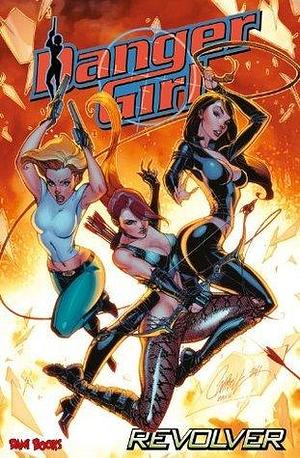 Danger Girl - Revolver by Chris Madden, Andy Hartnell, Andy Hartnell