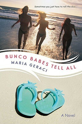 Bunco Babes Tell All by Maria Geraci