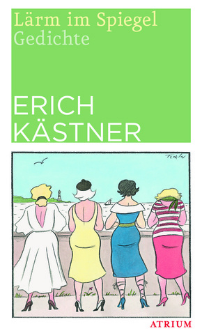 Lärm im Spiegel by Erich Kästner