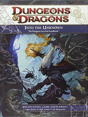 Into the Unknown: The Dungeon Survival Handbook by Logan Bonner, Jeff Morgenroth, Matt James