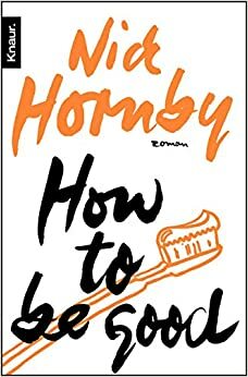 Како да се биде добар by Nick Hornby