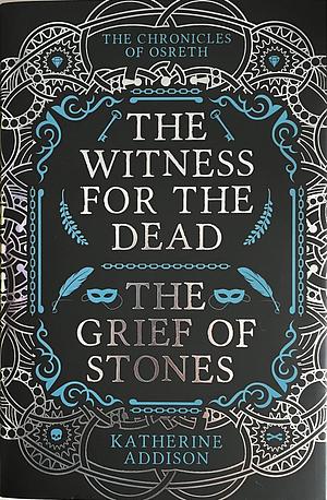 The Witness for the Dead and The Grief of Stones by Katherine Addison