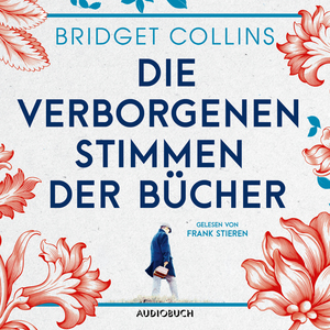 Die verborgenen Stimmen der Bücher by Bridget Collins