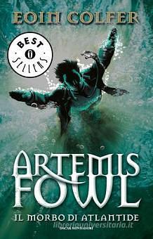 Il morbo di Atlantide. Artemis Fowl by Eoin Colfer