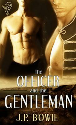 The Officer and the Gentleman by J.P. Bowie