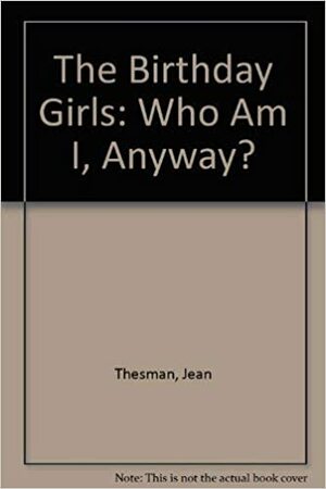 Who Am I, Anyway? by Jean Thesman