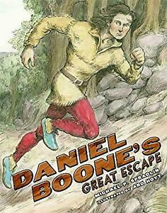 Daniel Boone's Great Escape by Michael P. Spradlin