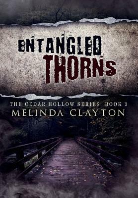 Entangled Thorns by Melinda Clayton