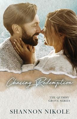 Chasing Redemption by Shannon Nikole