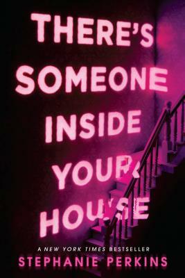 There's Someone Inside Your House by Stephanie Perkins