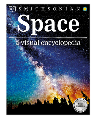 Space a Visual Encyclopedia by D.K. Publishing