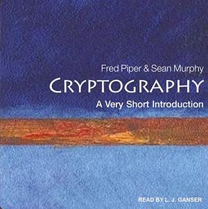 Cryptography: A Very Short Introduction by Fred Piper, Sean Murphy