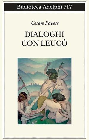 Dialoghi con Leucò by Cesare Pavese