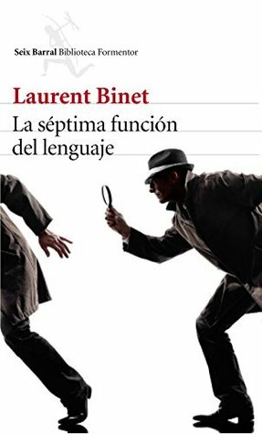La séptima función del lenguaje by Adolfo García Ortega, Laurent Binet