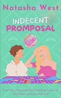 Indecent Promposal by Natasha West