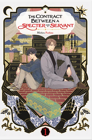 The Contract Between a Specter and a Servant, Vol. 1 by Michiru Fushino