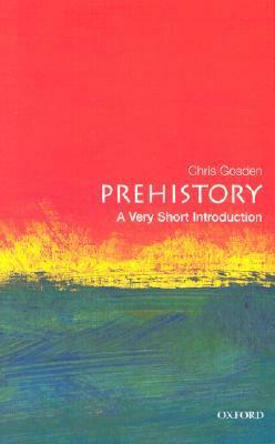 Prehistory: A Very Short Introduction by Chris Gosden